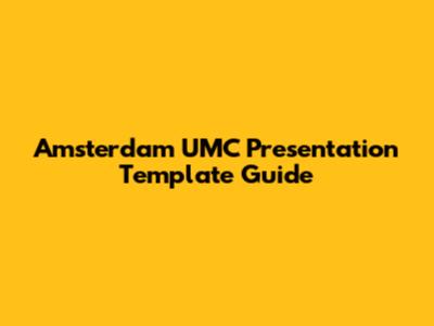 Amsterdam UMC Presentation Template Guide