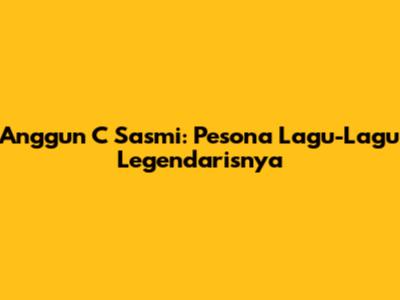 Anggun C Sasmi: Pesona Lagu-Lagu Legendarisnya