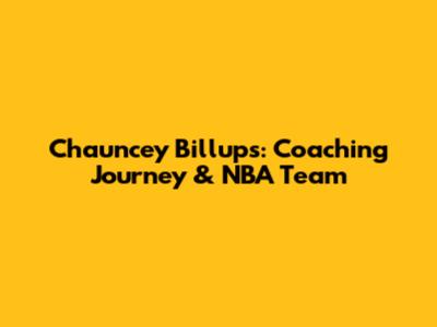 Chauncey Billups: Coaching Journey & NBA Team