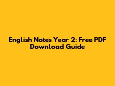 English Notes Year 2: Free PDF Download Guide