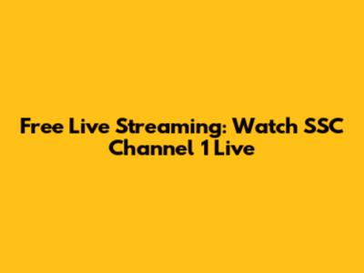 Free Live Streaming: Watch SSC Channel 1 Live