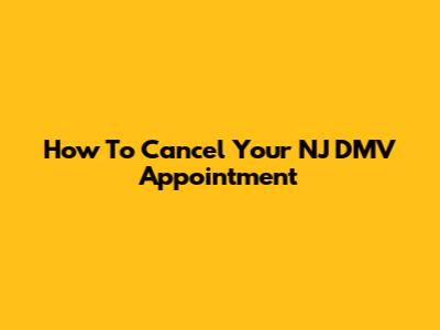 How To Cancel Your NJ DMV Appointment