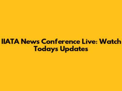 IIATA News Conference Live: Watch Today's Updates