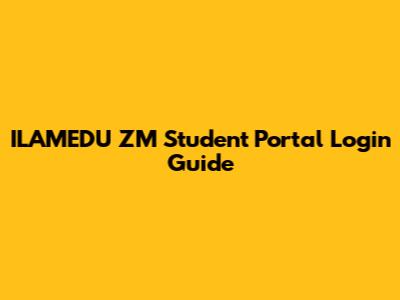 ILAMEDU ZM Student Portal Login Guide