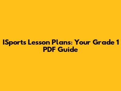 ISports Lesson Plans: Your Grade 1 PDF Guide