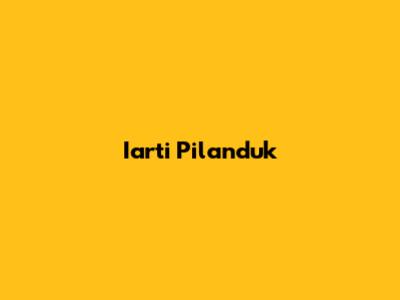 Iarti Pilanduk