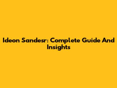 Ideon Sandesr: Complete Guide And Insights