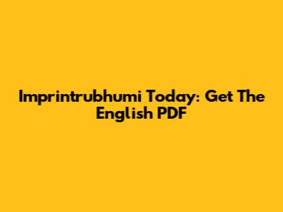 Imprintrubhumi Today: Get The English PDF