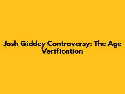 Josh Giddey Controversy: The Age Verification