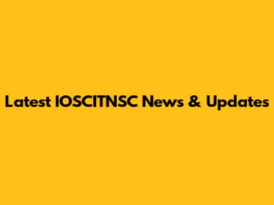 Latest IOSCITNSC News & Updates
