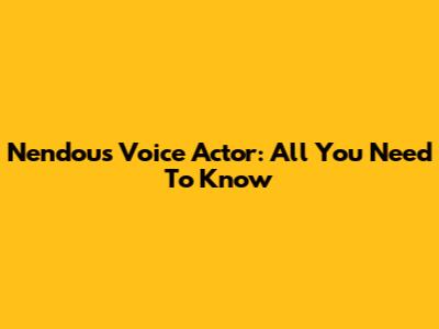 Nendou's Voice Actor: All You Need To Know