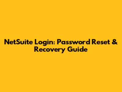 NetSuite Login: Password Reset & Recovery Guide