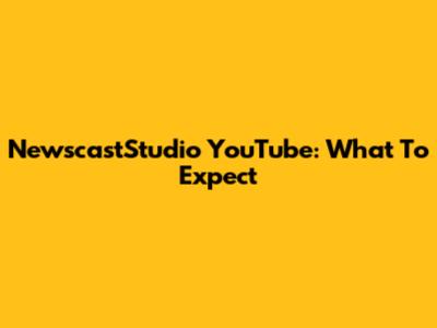 NewscastStudio YouTube: What To Expect