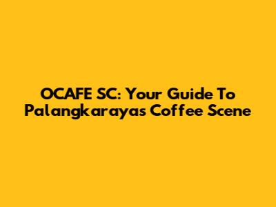 OCAFE SC: Your Guide To Palangkaraya's Coffee Scene