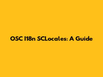 OSC I18n SCLocales: A Guide