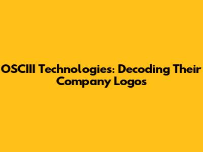 OSCIII Technologies: Decoding Their Company Logos
