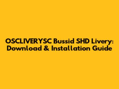 OSCLIVERYSC Bussid SHD Livery: Download & Installation Guide