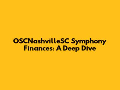 OSCNashvilleSC Symphony Finances: A Deep Dive
