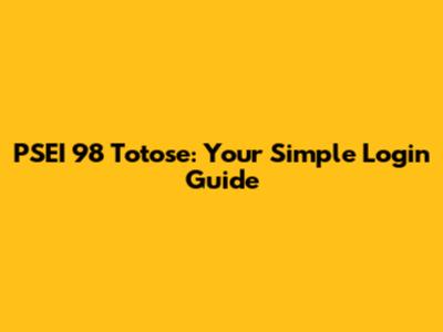 PSEI 98 Totose: Your Simple Login Guide