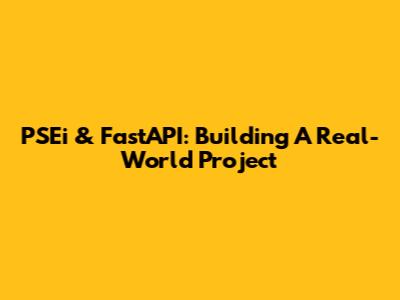 PSEi & FastAPI: Building A Real-World Project