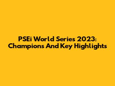PSEi World Series 2023: Champions And Key Highlights