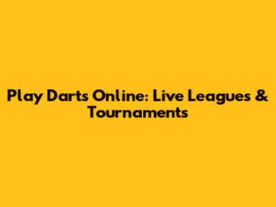 Play Darts Online: Live Leagues & Tournaments