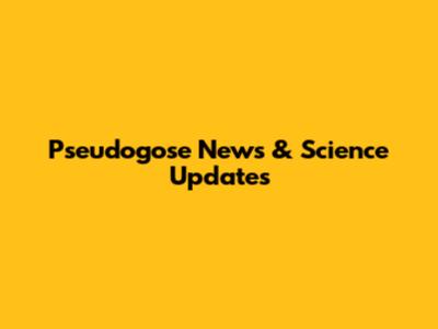 Pseudogose News & Science Updates