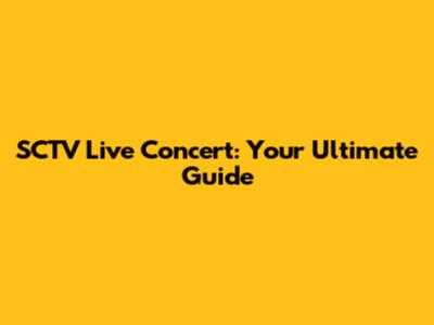 SCTV Live Concert: Your Ultimate Guide
