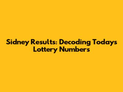 Sidney Results: Decoding Today's Lottery Numbers