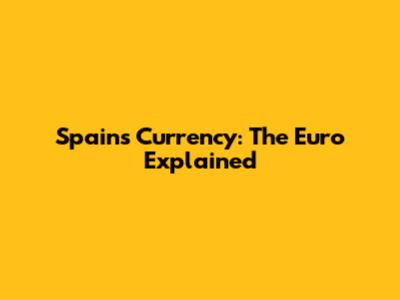 Spain's Currency: The Euro Explained
