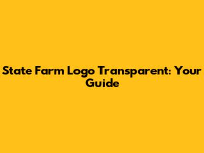State Farm Logo Transparent: Your Guide
