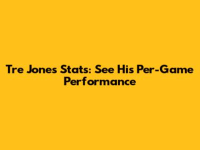 Tre Jones Stats: See His Per-Game Performance