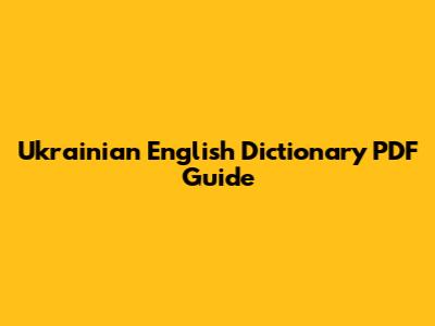 Ukrainian English Dictionary PDF Guide