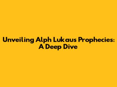 Unveiling Alph Lukau's Prophecies: A Deep Dive