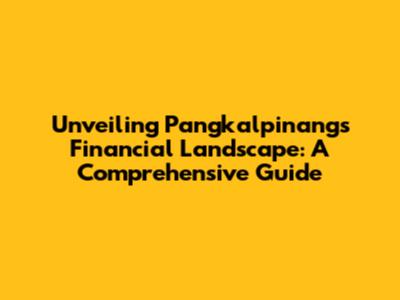 Unveiling Pangkalpinang's Financial Landscape: A Comprehensive Guide