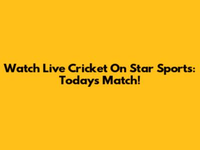Watch Live Cricket On Star Sports: Today's Match!