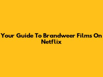 Your Guide To Brandweer Films On Netflix