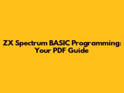 ZX Spectrum BASIC Programming: Your PDF Guide